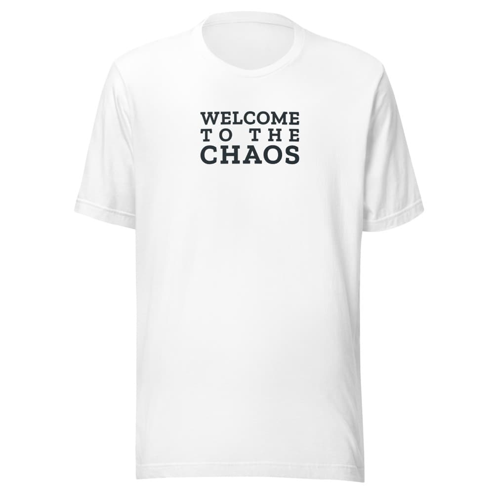 T-shirt with Welcome to the Chaos in stacked type on the front and the Stillwater badge on the back. Shown in White. — Front.