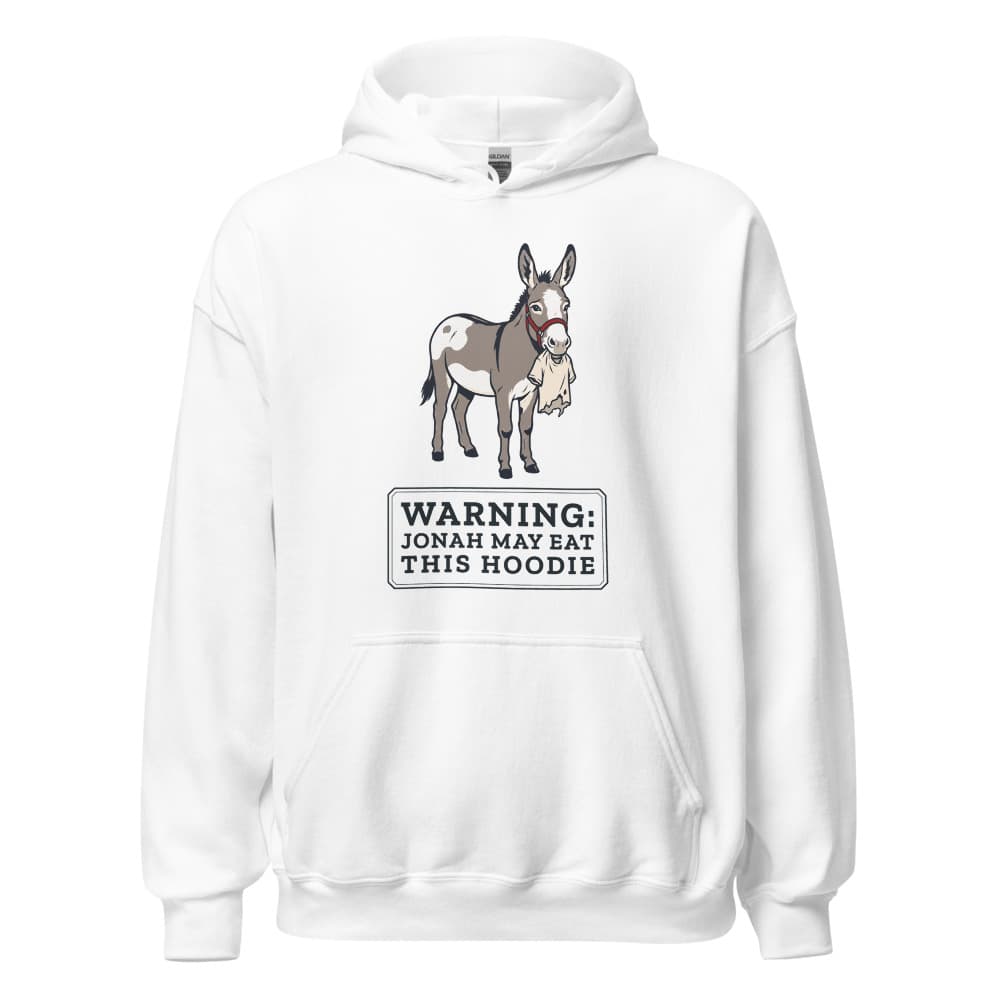 Hoodie printed with a warning that Jonah the donkey may eat this hoodie. Shown in White.