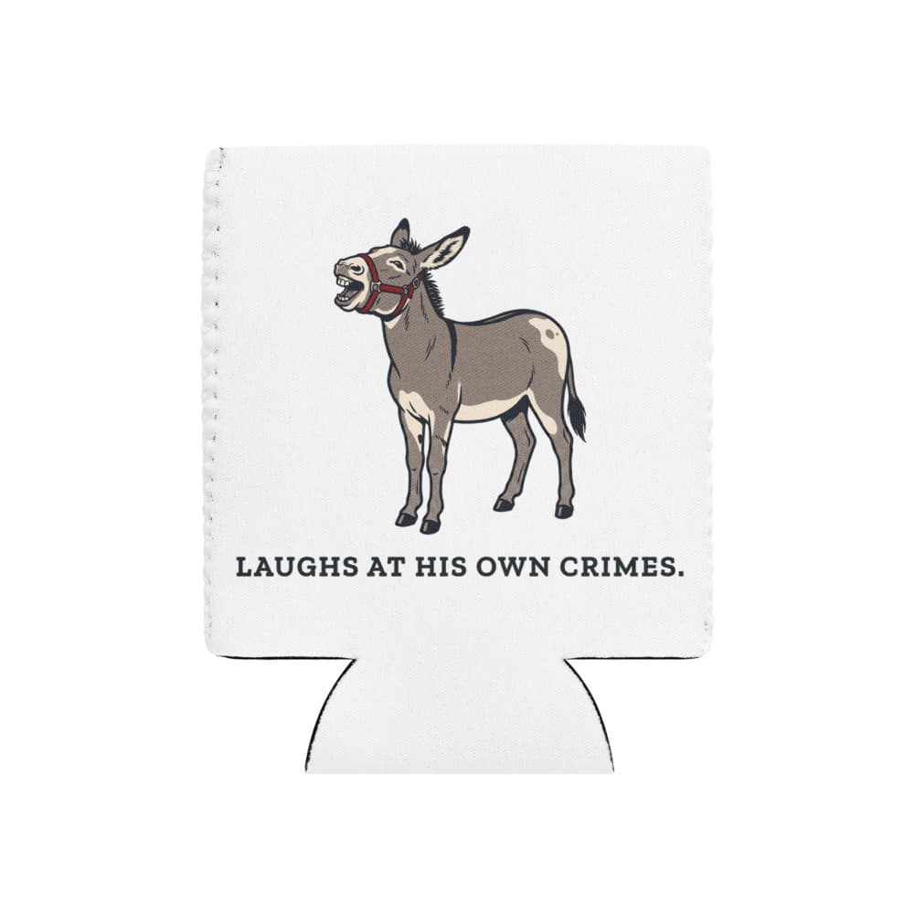 Neoprene can cooler printed with cartoon Jonah the donkey braying and the words laughs at his own crimes.